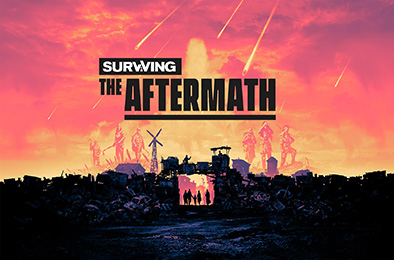 末日求生 / 余波求生 / 劫后余生 / Surviving the Aftermath v1.25.0.2775 模拟经营SIM下载