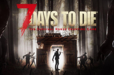 七日杀 / 7 Days to Die v1.1.B14 下载