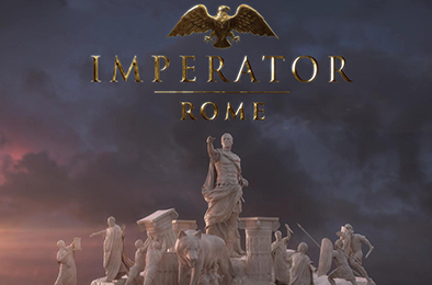 帝皇：罗马 / Imperator: Rome 策略战棋SLG下载