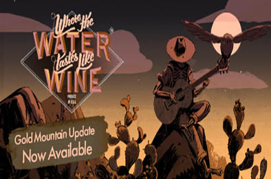 彼处水如酒 / 那里水美似酒 / 水蜜如酒之地 /  Where the Water Tastes Like Wine   冒险解谜AVG下载