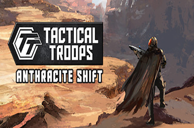 战术部队：无烟变换 / Tactical Troops: Anthracite Shift  策略战棋SLG下载