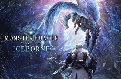 怪物猎人:世界-冰原 / Monster Hunter World: Iceborne(v15.11.01-全DLC豪华版)