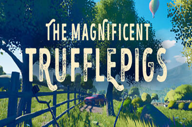 金属探测情缘 / The Magnificent Trufflepigs 冒险解谜AVG下载