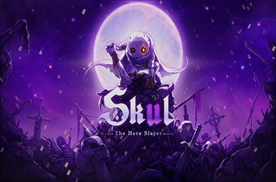 Skul:英雄杀手 / 小骨:英雄杀手 / Skul: The Hero Slay v1.9.1 下载