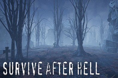 地狱后生存 / Survive after hell  第一人称射击下载