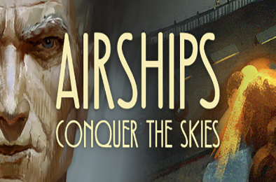 飞艇：征服天空 / Airships: Conquer the Skies v1.2.6.2 动作游戏ACT下载