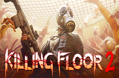 杀戮空间2 / Killing Floor 2 第一人称射击下载