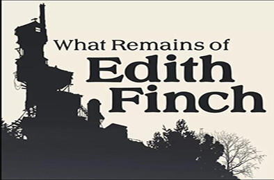艾迪芬奇的记忆 / What Remains of Edith Finch 冒险解谜AVG下载