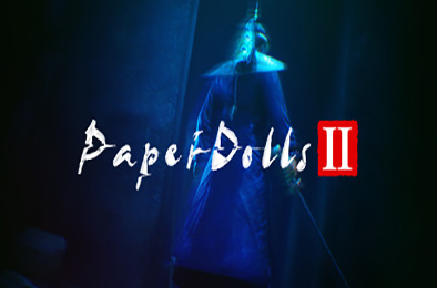 纸人贰 / Paper Dolls 2  冒险解谜AVG下载
