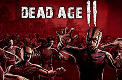 尸变纪元2 / 丧尸纪元2 / Dead Age 2 下载