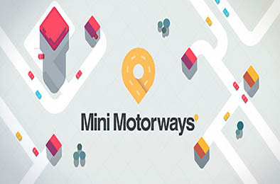 迷你高速公路 / Mini Motorways  策略战棋SLG下载