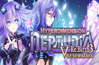 超次元海王星：重生3 V世纪 / Hyperdimension Neptunia Re;Birth3 V Generation 角色扮演RPG下载