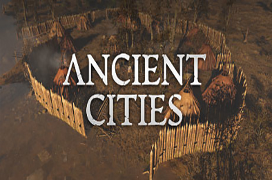 古老城市 / Ancient Cities v0.2.1.2 下载