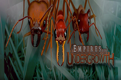 地下蚁国 / Empires of the Undergrowth v1.000022 即时战略RTS下载