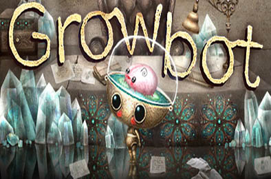 成长机器人 / Growbot 冒险解谜AVG下载