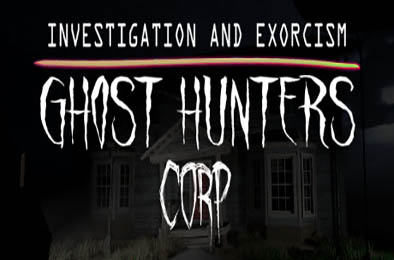 幽灵猎人公司 / Ghost Hunters Corp 其他游戏STC下载