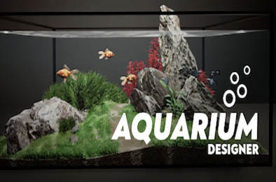 水族箱设计师 / Aquarium Designer 模拟经营SIM下载