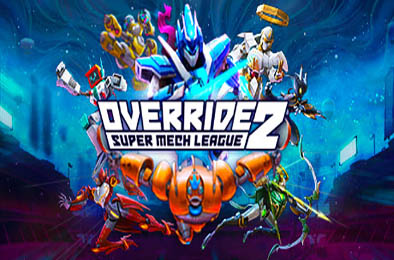 践踏2:超级机甲联赛 / Override 2: Super Mech League (终极版) 下载