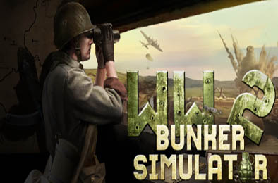 二战：地堡模拟器 / WW2 Bunker Simulator  动作游戏ACT下载