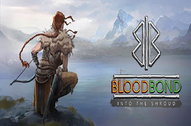 血统联系 / 血脉增强版 / Blood Bond Into the Shroud Enhanced Edition v7.0 角色扮演RPG下载