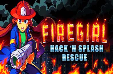 消防女孩：急救先锋 / Firegirl Hackn Splash Rescue v1.026 动作游戏ACT下载