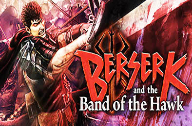 剑风传奇无双 / BERSERK and the Band of the Hawk 动作游戏ACT下载