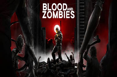 血与丧尸 / Blood And Zombies v1.05 动作游戏ACT下载