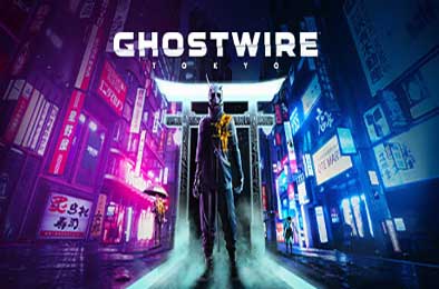 幽灵线：东京 / Ghostwire: Tokyo 动作游戏ACT下载