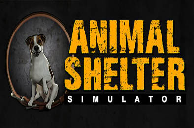 动物收容所 / Animal Shelter  模拟经营SIM下载