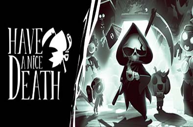 祝你死得痛快 / 祝你好死 / Have a Nice Death v1.0.4.55150 动作游戏ACT下载
