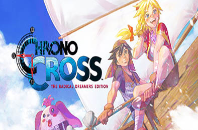 时空之轮2高清版 / 穿越时空重制版 / CHRONO CROSS: THE RADICAL DREAMERS EDITION 角色扮演RPG下载