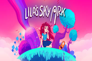 莱拉的天空方舟 / Lila’s Sky Ark v1.0.4.1 动作游戏ACT下载