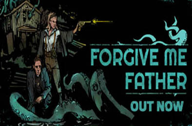 原谅我父亲 / Forgive Me Father  动作游戏ACT下载