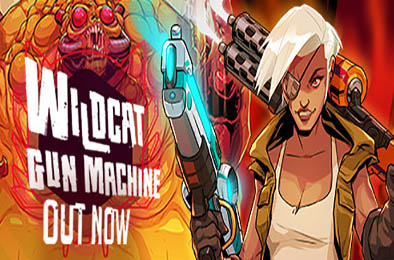 暴走枪姬 / Wildcat Gun Machine v1.004 动作游戏ACT下载