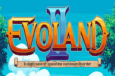 进化之地2 / 游戏进化史2 / Evoland 2 v1.0.8935 角色扮演RPG下载