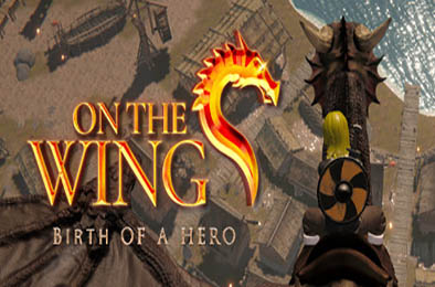 展翅飞翔：英雄诞生 / On the Wings - Birth of a Hero 冒险解谜AVG下载