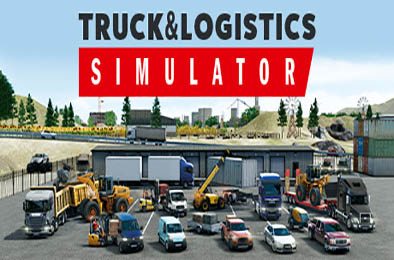 卡车物流模拟器 / Truck and Logistics Simulator Early Access  模拟经营SIM下载