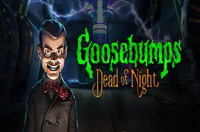 鸡皮疙瘩：寂静深夜 / Goosebumps Dead of Night v0.5251 动作游戏ACT下载