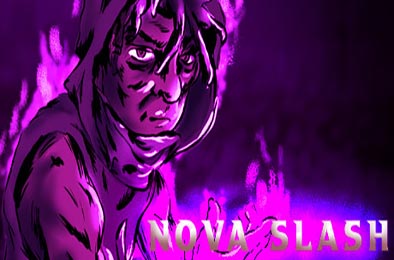 新星斩：无以伦比的力量 / Nova Slash: Unparalleled Power 动作游戏ACT下载