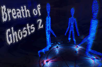 鬼魂之息2 / Breath of Ghosts 2 下载