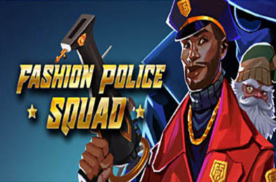 时尚警察小队 / 潮流特警队 / Fashion Police Squad v1.0.10 动作游戏ACT下载