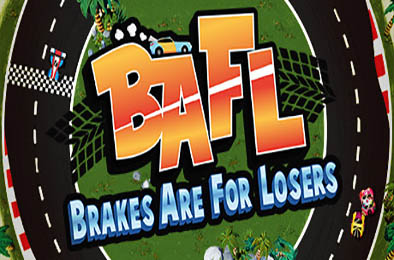 BAFL：弱鸡才刹车 / BAFL - Brakes Are For Losers v1.02 赛车竞速RAC下载