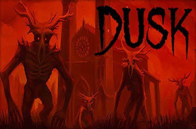 黄昏 / DUSK 动作游戏ACT下载