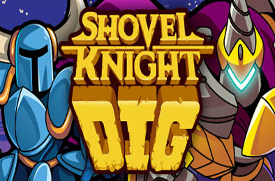 铲子骑士：挖掘 / Shovel Knight Dig v1.1.5 动作游戏ACT下载
