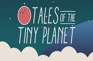 小小星球的故事 / Tales of the Tiny Planet v1.2 休闲益智PUZ下载