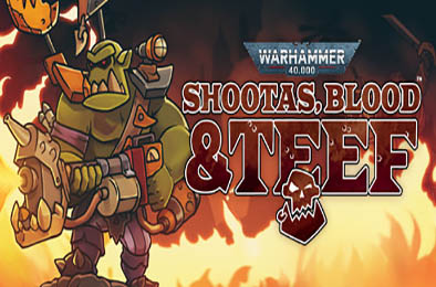 战锤40K：射手座，血与手镯 / Warhammer 40,000: Shootas, Blood &amp; Teef v1.0.18 动作游戏ACT下载