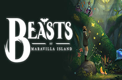 马拉维拉岛的奇禽异兽 / Beasts of Maravilla Island 冒险解谜AVG下载