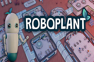 机器人工厂 / Roboplant v1.0.0 模拟经营SIM下载