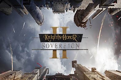 荣誉骑士2：君主 / Knights of Honor II: Sovereign  策略战棋SLG下载