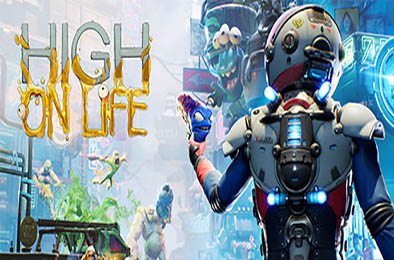 嗨爆人生 / 嗨嗨人生 / High On Life 下载